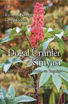 Doğal Ürünler Kimyası; Kaynaklar Ayrımlar ve Yapılar