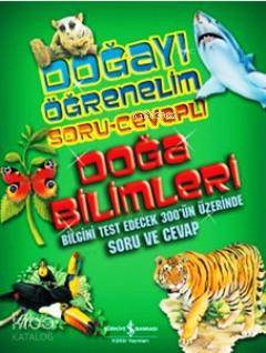 Doğayı Öğrenelim - Doğa Bilimleri (Soru - Cevaplı)