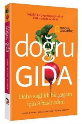 Doğru Gıda; Daha Sağlıklı Bir Yaşam İçin 8 Basit Adım