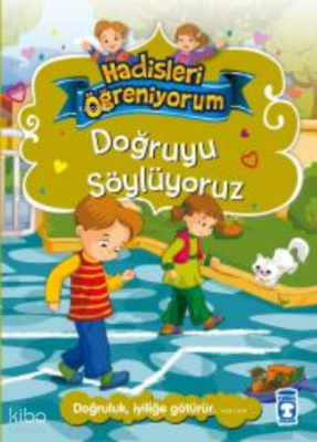 Doğruyu Söylüyoruz - Hadisleri Öğreniyorum Yeni Kitap! Nurşen Şirin