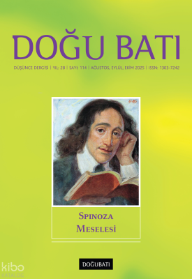 Doğu Batı Dergisi Sayı: 114 (Ağustos, Eylül, Ekim 2025);Spinoza Meselesi