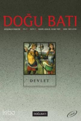 Doğu Batı Düşünce Dergisi Sayı:1 - Devlet; Kasım-Aralık-Ocak 1997