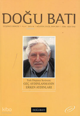 Doğu Batı Düşünce Dergisi Sayı: 16 - Geç Aydınlanmanın Erken Aydınları