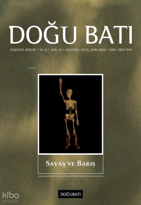 Doğu Batı Düşünce Dergisi Sayı: 24 ;Savaş ve Barış Kolektif
