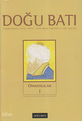 Doğu Batı Düşünce Dergisi Sayı: 51 ;Osmanlılar 1