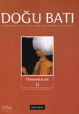 Doğu Batı Düşünce Dergisi Sayı: 52 ;Osmanlılar 2