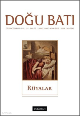 Doğu Batı Düşünce Dergisi Sayı:;76 - Rüyalar