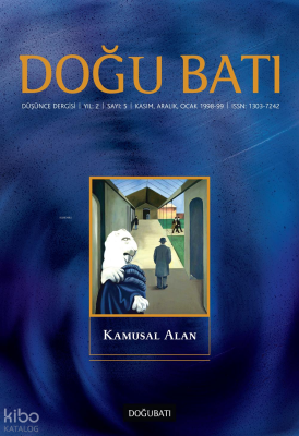 Doğu Batı Düşünce Dergisi Yıl: 2 Sayı: 5 - Kamusal Alan