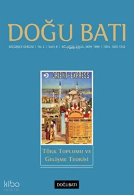 Doğu Batı Düşünce Dergisi Yıl: 2 Sayı: 8 Türk Toplumu ve Gelişme Teorisi