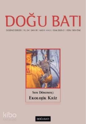 Doğu Batı Düşünce Dergisi Yıl: 24 Sayı: 95; Kasım - Aralık 2020 Ocak 2021