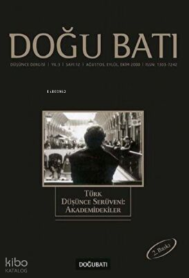 Doğu Batı Düşünce Dergisi Yıl: 3 Sayı: 12 - Türk Düşünce Serüveni: Akademidekiler