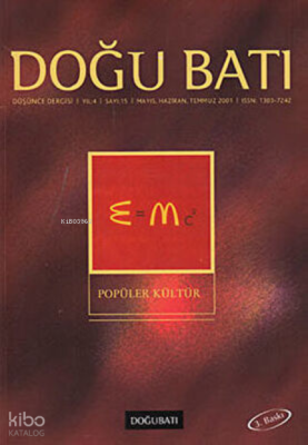 Doğu Batı Düşünce Dergisi Yıl: 4 Sayı: 15 - Popüler Kültür