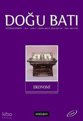 Doğu Batı Düşünce Dergisi Yıl: 4 Sayı: 17 - Ekonomi