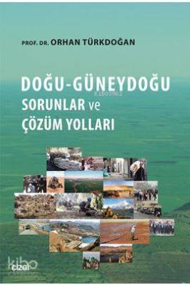 Doğu-Güneydoğu Sorunlar ve Çözüm Yolları