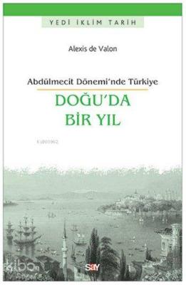 Doğu'da Bir Yıl; Abdülmecit Dönemi'nde Türkiye