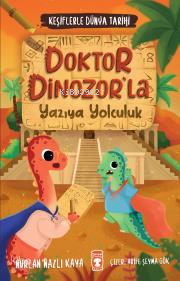 Doktor Dinozorla Yazıya Yolculuk - Keşiflerle Dünya Tarihi 2