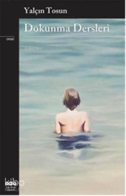 Dokunma Dersleri Yalçın Tosun