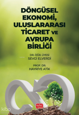 Döngüsel Ekonomi Uluslararası Ticaret ve Avrupa Birliği