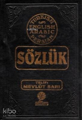 Dört Lisanlı Sözlük; (Türkçe-İngilizce-Arapça-Farsça)