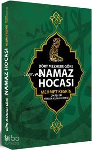 Dört Mezhebe Göre Namaz Hocası