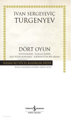 Dört Oyun - İhtiyarsızlık - Taşralı Kadın - Ana Yolda Konuşma - Sorrento'da Bir Akşam