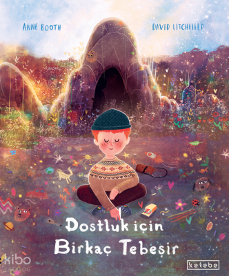 Dostluk İçin Birkaç Tebeşir