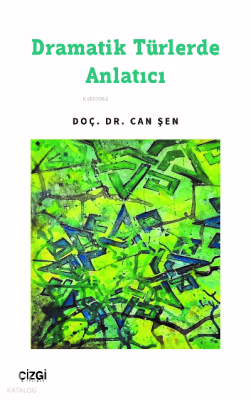 Dramatik Türlerde Anlatıcı
