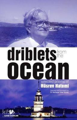 Driblets from the Ocean Hüsrev Hatemi
