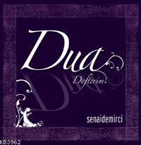Dua Defterim Senai Demirci