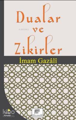 Dualar ve Zikirler İmam-ı Gazali