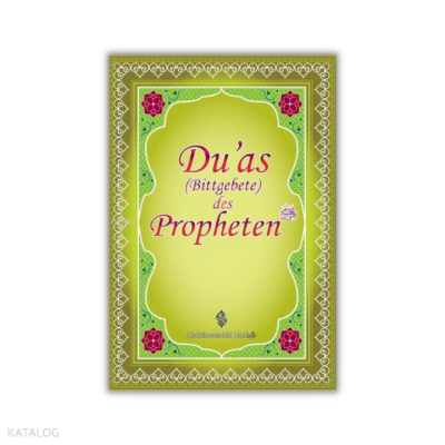 Duas Des Propheten;Peygamber Efendimizin Dilinden Dualar