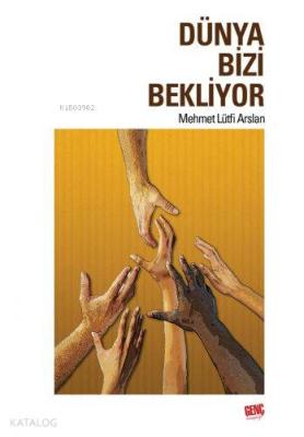 Dünya Bizi Bekliyor