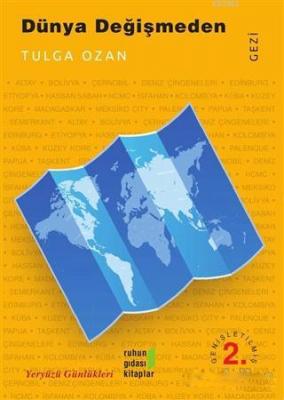 Dünya Değişmeden; Yeryüzü Günlükleri
