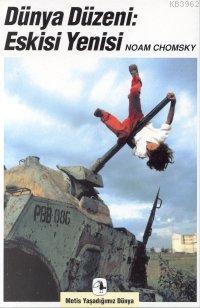 Dünya Düzeni: Eskisi Yenisi