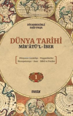Dünya Tarihi – Mir’atü’l-İber Dünyanın Yaratılışı-Peygamberler-Mezopot