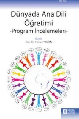 Dünyada Ana Dili Öğretimi - Program İncelemeleri