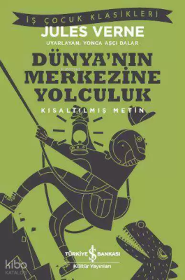 Dünya'nın Merkezine Yolculuk; Kısaltılmış Metin