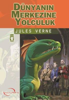 Dünyanın Merkezine Yolculuk Jules Verne
