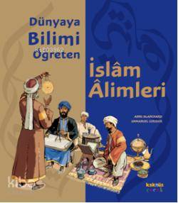 Dünyaya Bilimi Öğreten İslam Alimleri