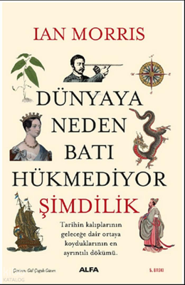 Dünyaya Neden Batı Hükmediyor (Şimdilik)