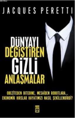 Dünyayı Değiştiren Gizli Anlaşmalar Jacques Peretti
