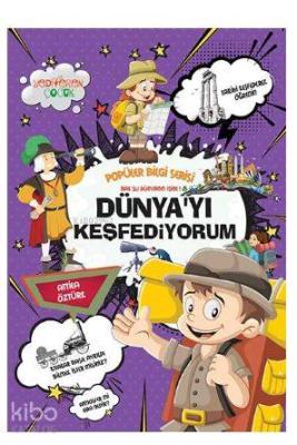 Dünya'yı Keşfediyorum - Popüler Bilgi Serisi