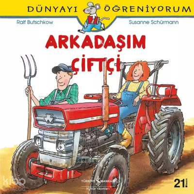 Dünyayı Öğreniyorum - Arkadaşım Çiftçi