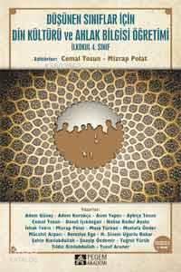 Düşünen Sınıflar İçin Din Kültürü ve Ahlak Bilgisi Öğretimi İlkokul 4. Sınıf