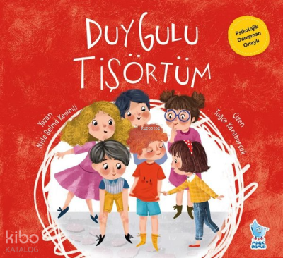 Duygulu Tişörtüm Nida Belma Kesimli