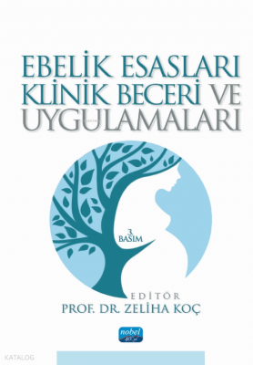 Ebelik Esasları Klinik Beceri ve Uygulamaları