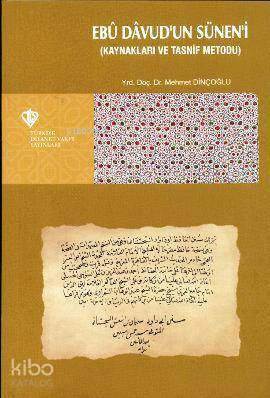 Ebu Davud'un Sünen'i; Kaynakları ve Tasnif Metodu