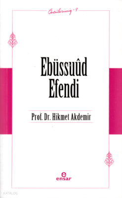 Ebüssuûd Efendi - Öncülerimiz 9