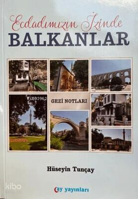 Ecdadımızın İzinde Balkanlar