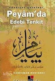 Edebiyat Gazetesi Peyâm'da Edebi Tenkit